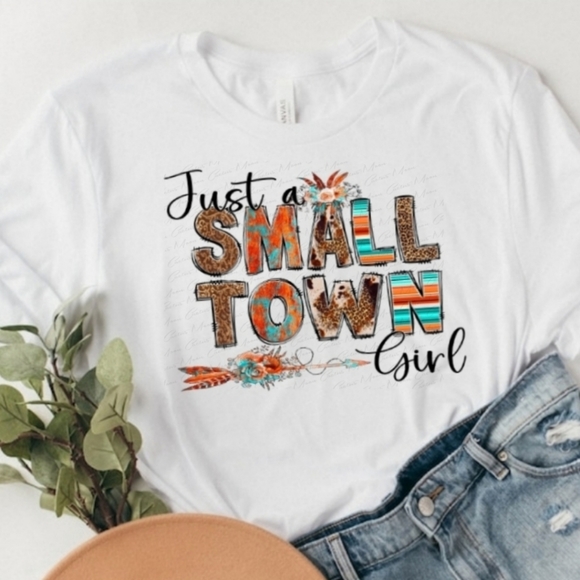 Cactus Moon for Gildan Tops - Cactus Moon Graphic Tee - "Just a Small Town Girl" - various sizes